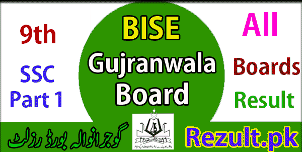 Gujranwala board result 2024 9th Class