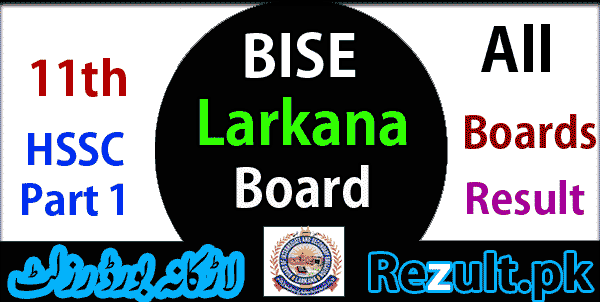 Larkana board result 2024 11th Class