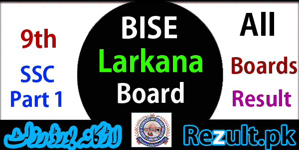 Larkana board result 2024 9th Class