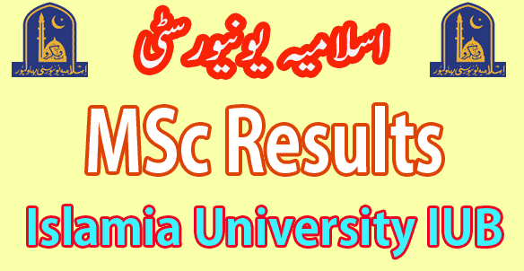IUB Islamia University Bahawalpur MSc result 2024