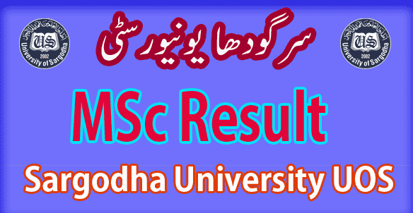 UOS Sargodha University MSc result 2024