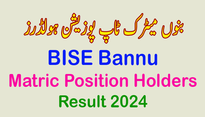 BISE Bannu 9th & 10th Class List of Toppers 2024